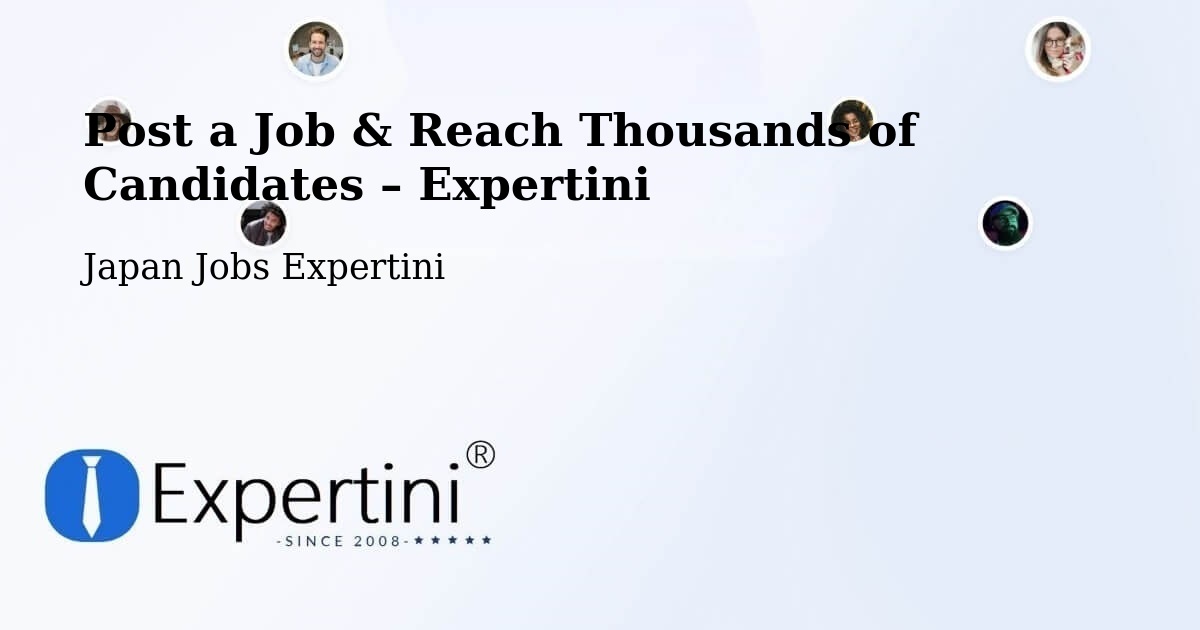 Post a Job in Honchō – Hire the Right Talent - Honchō, Japan Jobs Expertini