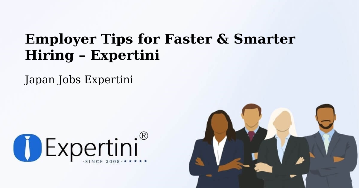 Employer Tips for Hiring & Recruitment – Honchō - Honchō, Japan Jobs Expertini
