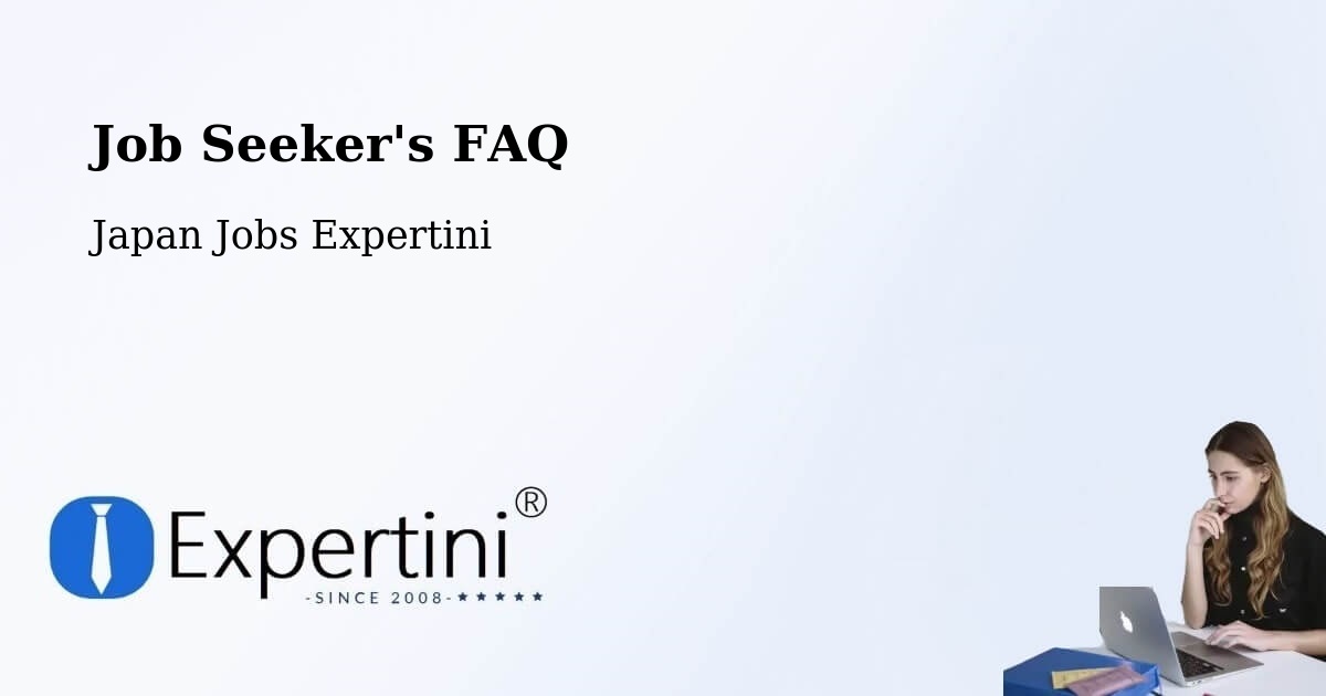 Job Seeker FAQ – Honchō - Japan Jobs Expertini