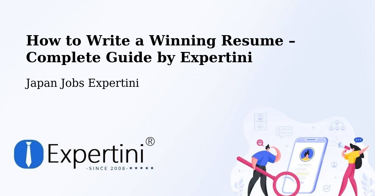 Resume Writing Guide for Job Seekers – Honchō - Honchō, Japan Jobs Expertini